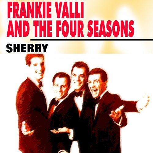 Art for Sherry (Clean) by Frankie Valli & The Four Seasons