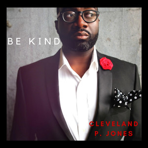 Art for Be Kind by Cleveland P Jones
