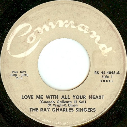 Art for Love Me With All Your Heart (Cuando Calienta El Sol) by The Ray Charles Singers