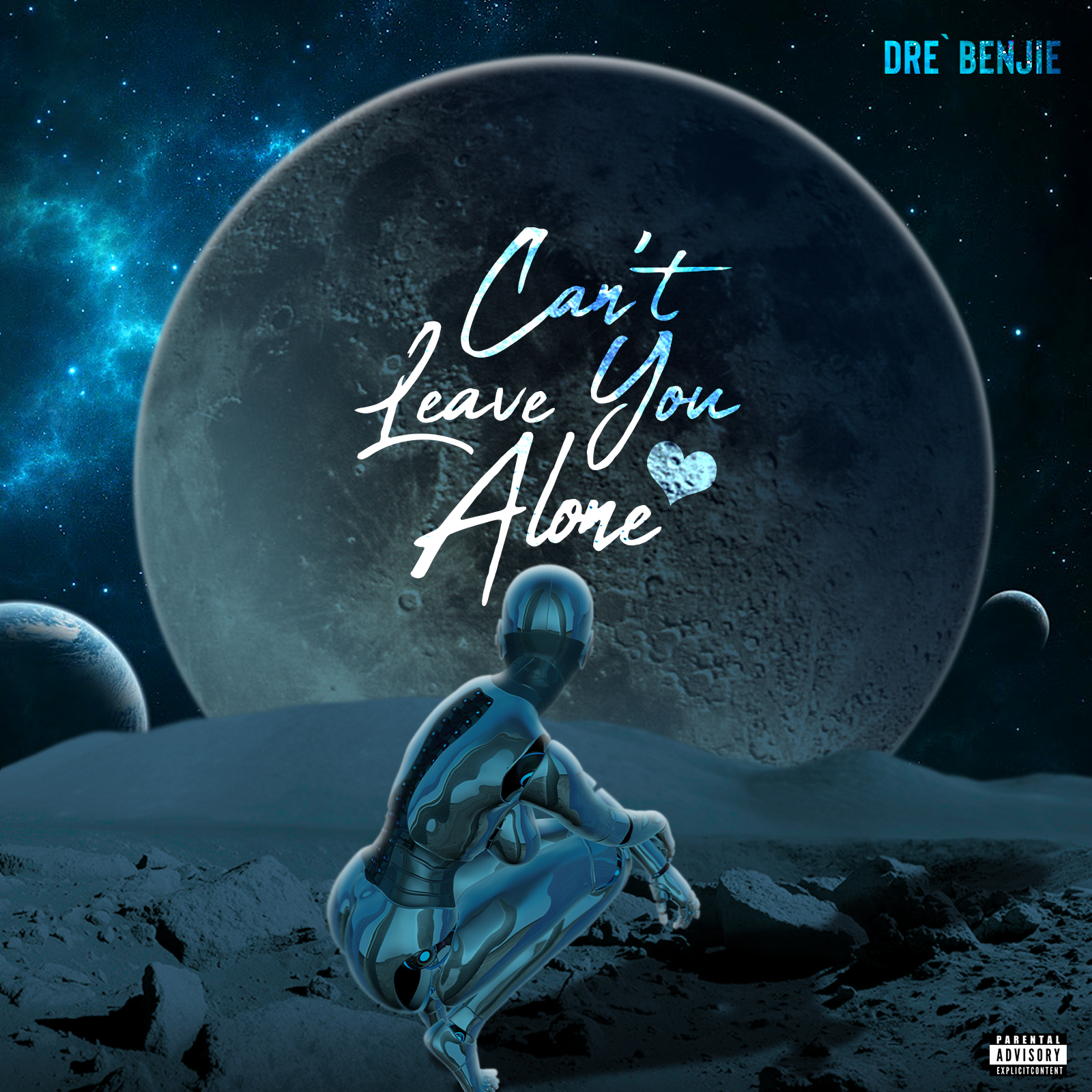 Art for Can't Leave You Alone by Dré Benjie