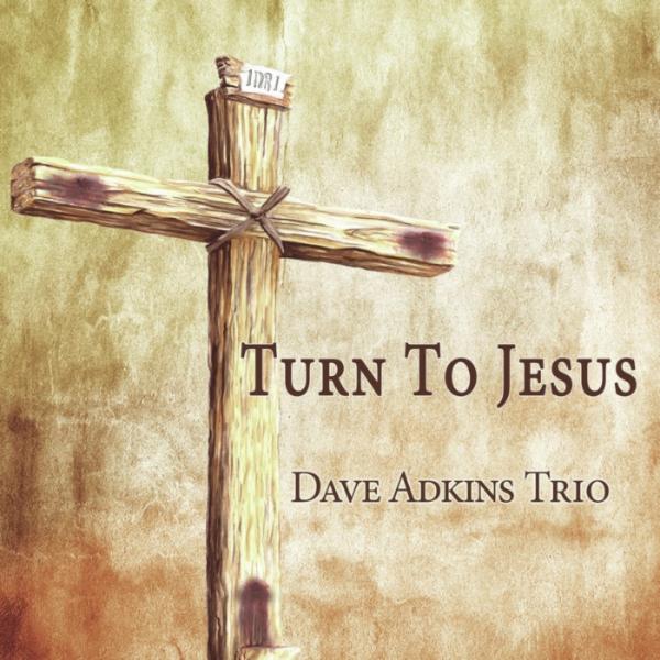 Art for Where Could I Go But To The Lord by Dave Adkins