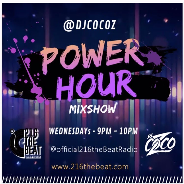 Art for @DJCocoZ - 216theBeat Power Hour Mixshow E93 (clean) by DJCocoZ