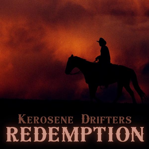 Art for Redemption by Kerosene Drifters