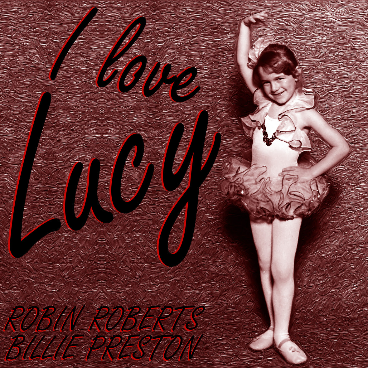 Art for I Love Lucy by Robin Roberts & Billie Preston