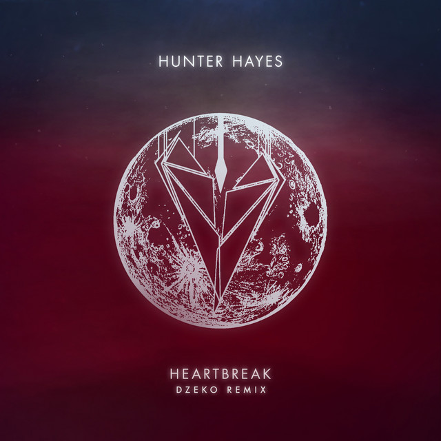 Art for Heartbreak - Dzeko Remix by Hunter Hayes, Dzeko