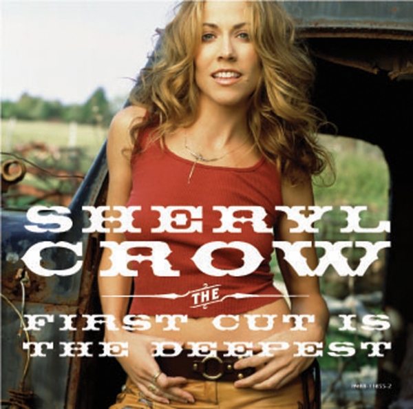 Art for The First Cut Is The Deepest by Sheryl Crow