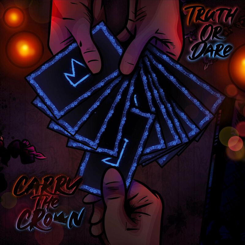 Art for Truth Or Dare by Carry The Crown