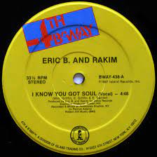 Art for I Know You Got Soul by Eric B. And Rakim