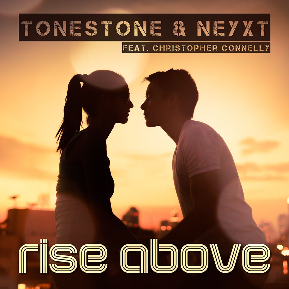 Art for Rise Above by ToneStone & NEYXT feat.  Christopher Connelly