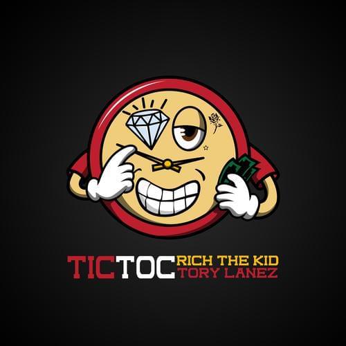 Art for Tic Toc (Clean) (85) by Rich The Kid (Ft Tory Lanez