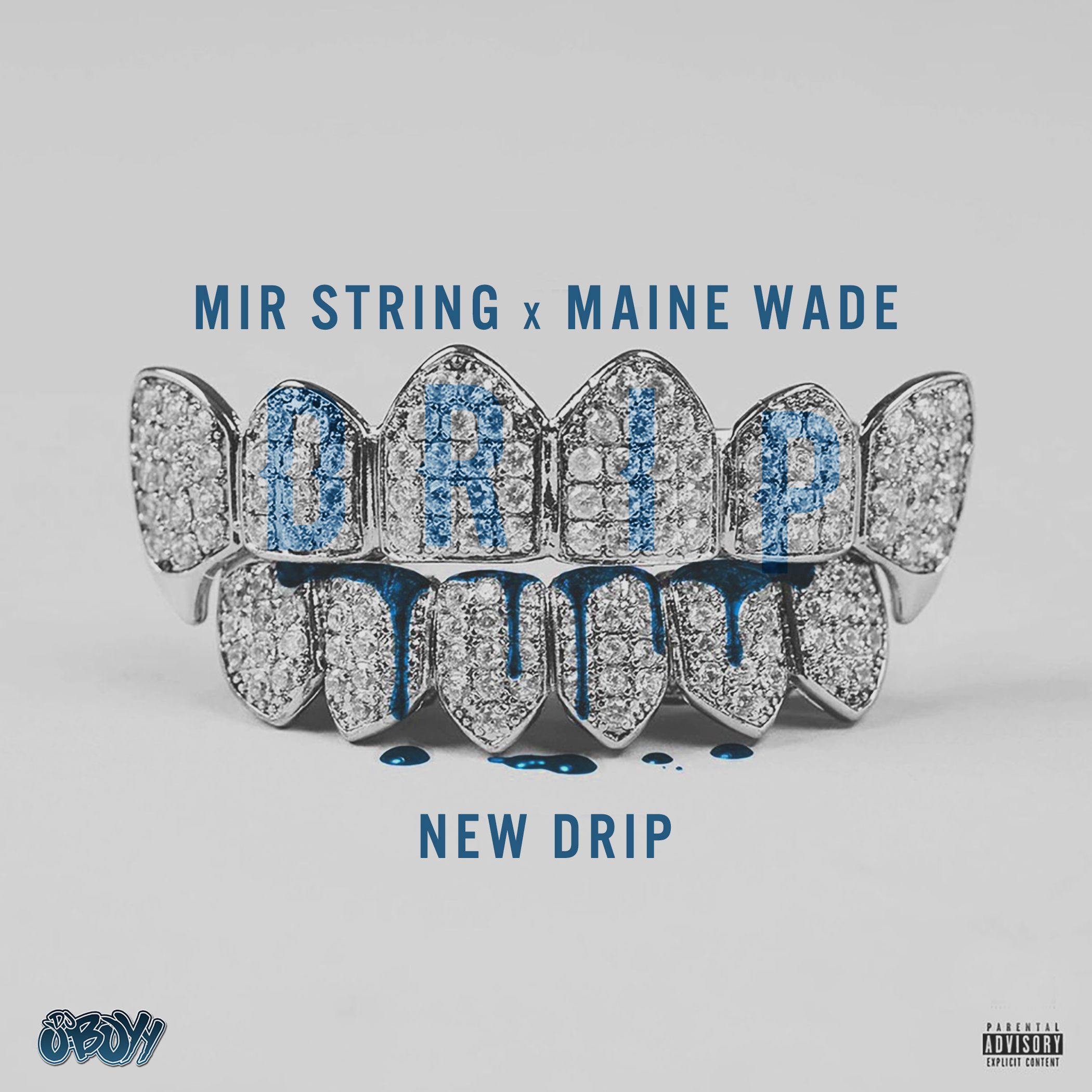 Art for New Drip (Clean) (Drop) by DJ O-Boyy Feat Maine Wade & Mir String