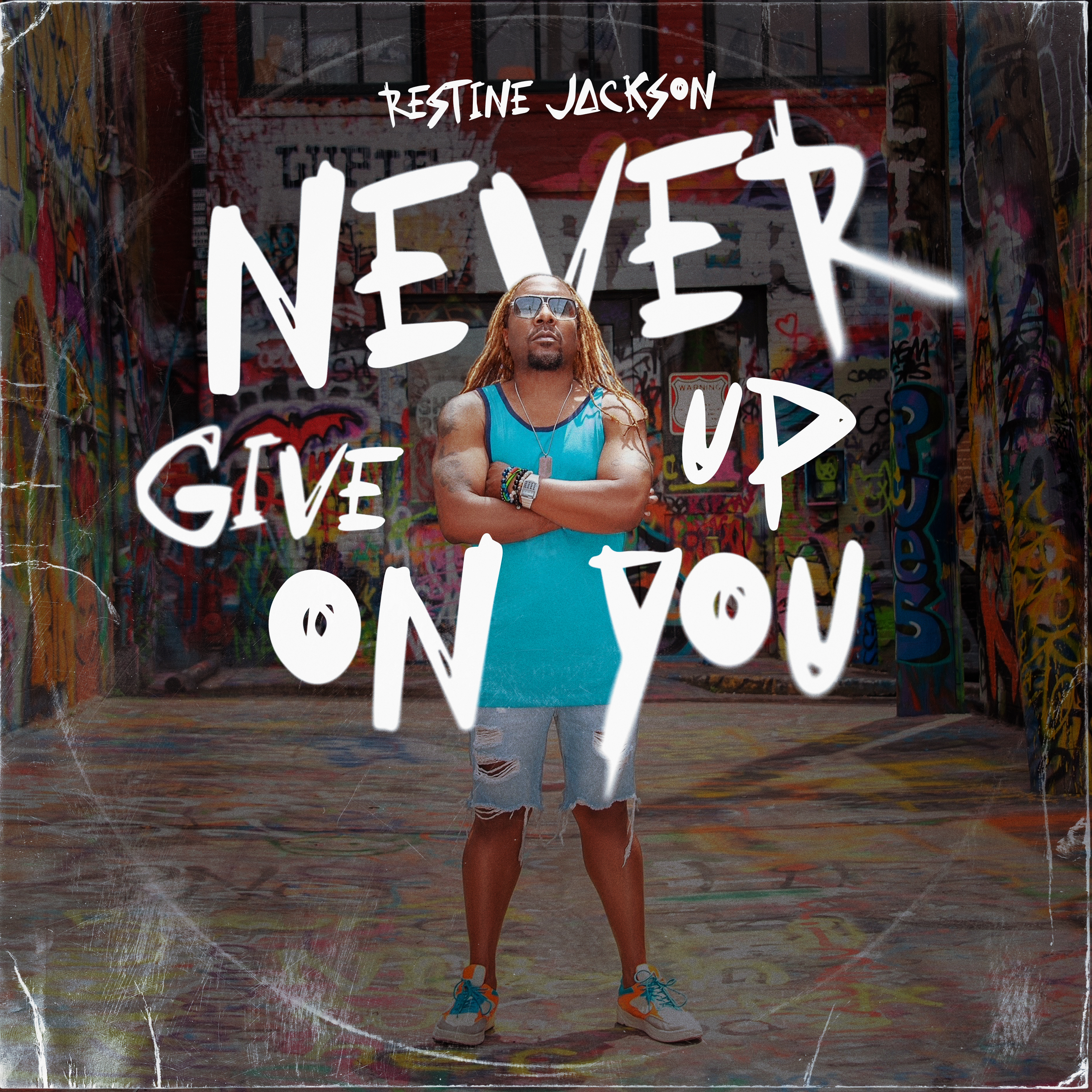Restine Jackson - Never Give Up On You
