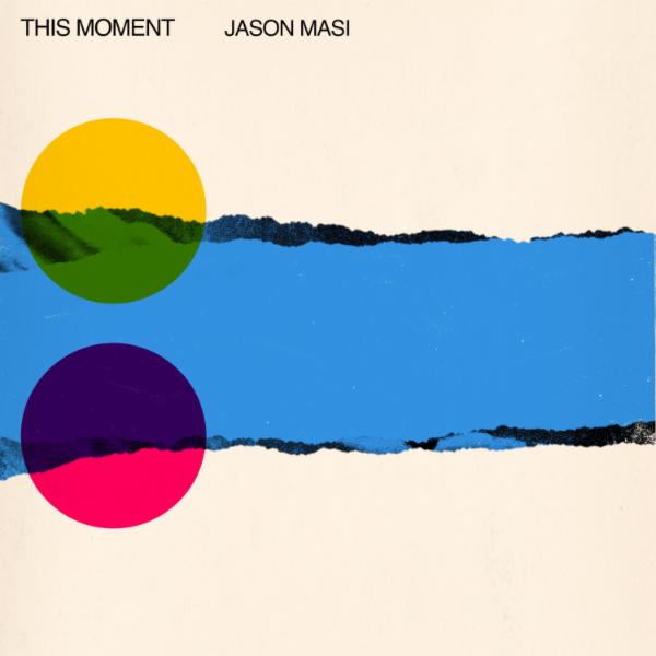 Art for This Moment by Jason Masi
