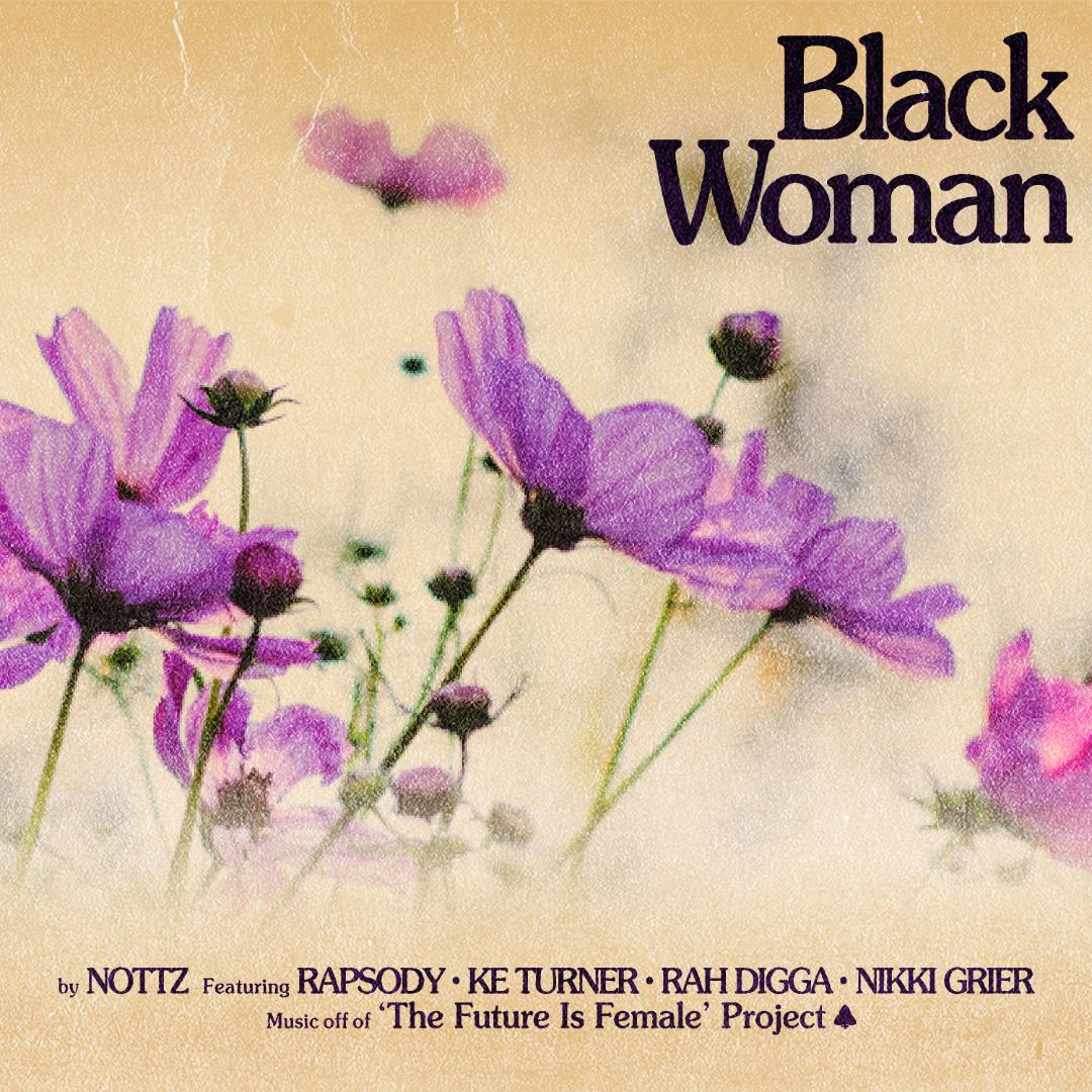 Art for Black Woman by Nottz ft: Rapsody, Ke Turner, Rah Digga