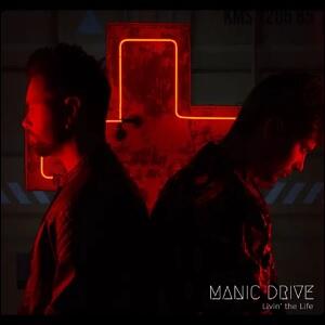 Art for Livin' the Life by Manic Drive