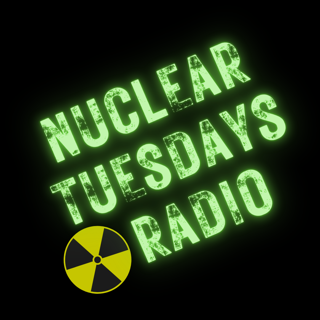 Art for Nuclear Tuesdays Radio by Nuclear Tuesdays Radio