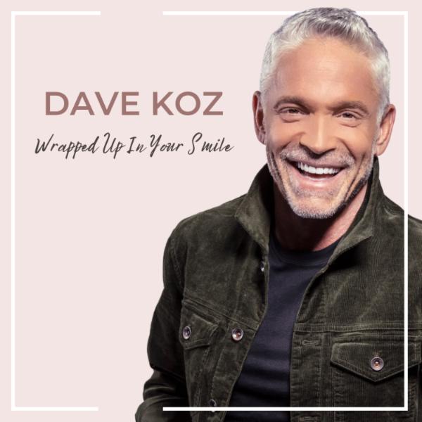 Art for Wrapped up in Your Smile by Dave Koz