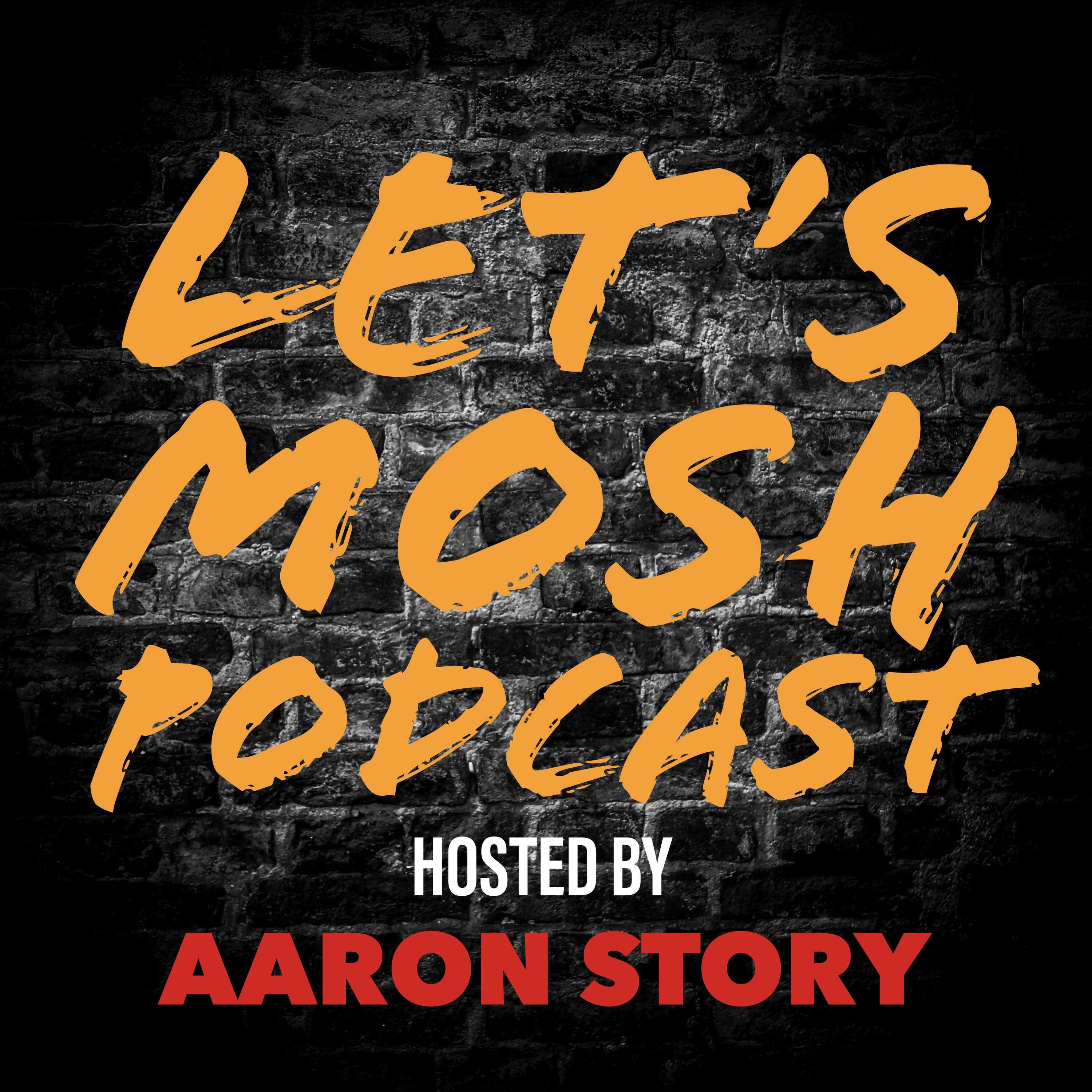 Art for Lets Mosh Ep 001 by Aaron Story