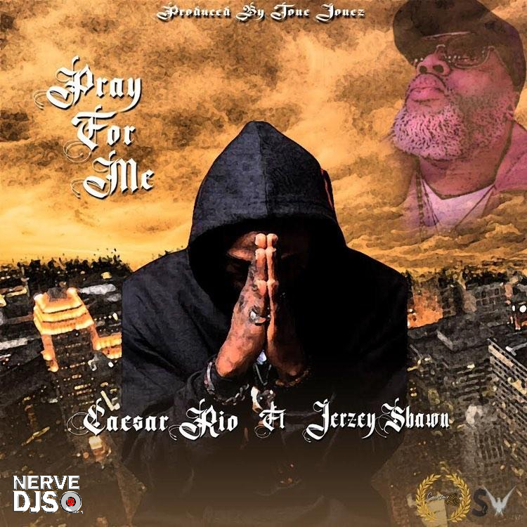 Art for Pray For Me  by Caesar Rio Featuring Jerzey Shawn