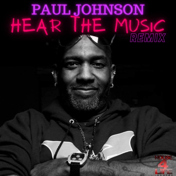Art for Hear The Music Remix (House 4 Life Jazz Remix) by Paul Johnson, Stacy Kidd