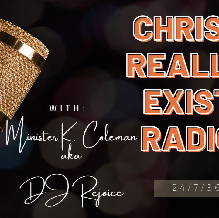 Christ Really Exist Radio