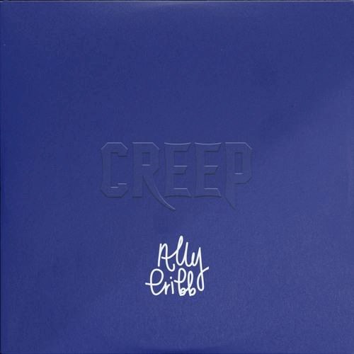 Art for Creep (Original Mix) by Ally Cribb