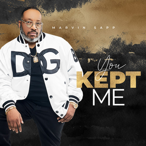 Art for You Kept Me by Marvin Sapp