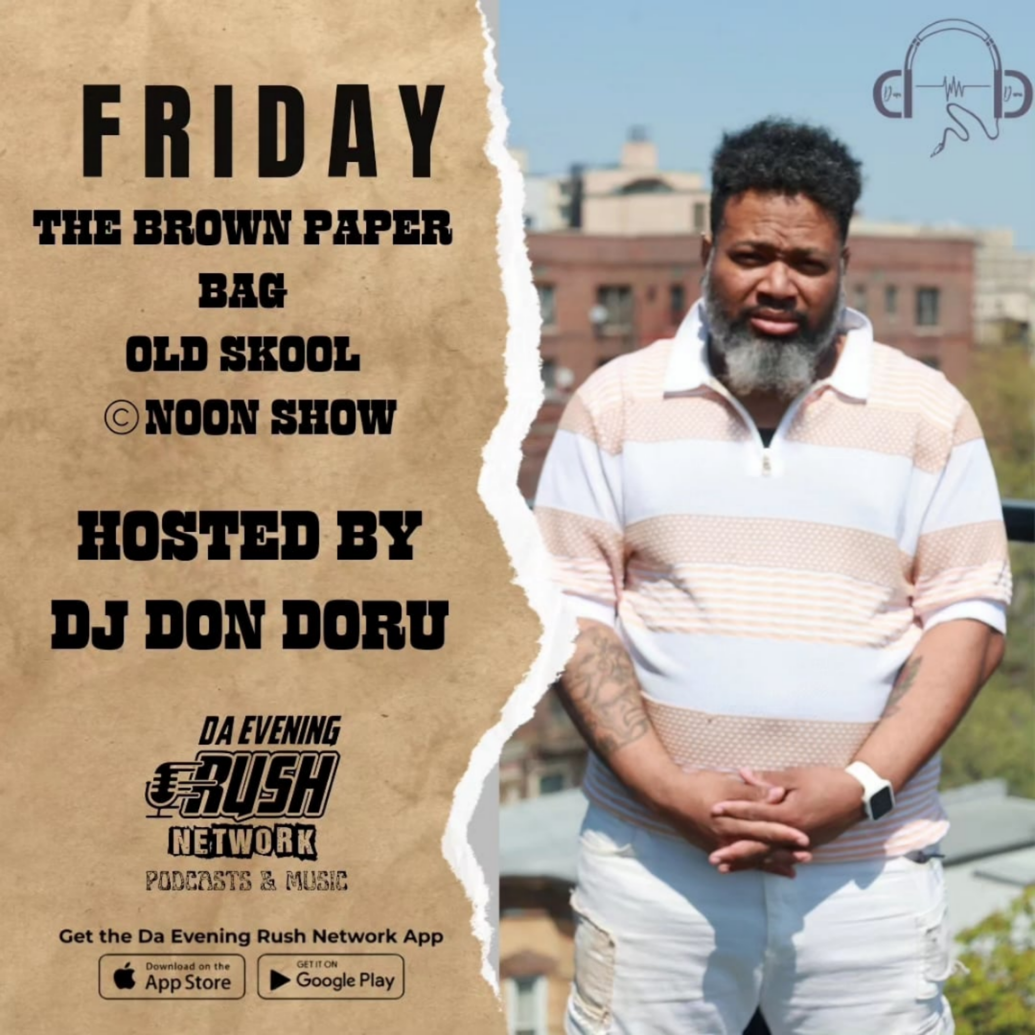 Art for The Brown Paper Bag Old Skool @Noon Show: Hosted By Dj Don Doru S1(Ep9) by Dj Don Doru