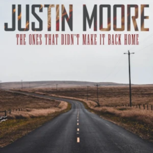 Art for The Ones That Didnt Make It Back Home by Justin Moore
