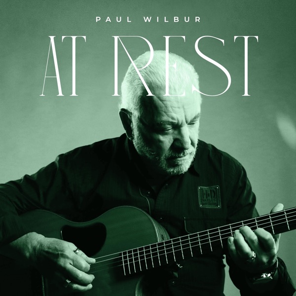 Art for At Rest by Paul Wilbur