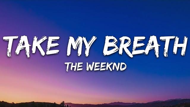 Art for Take My Breath by The Weeknd