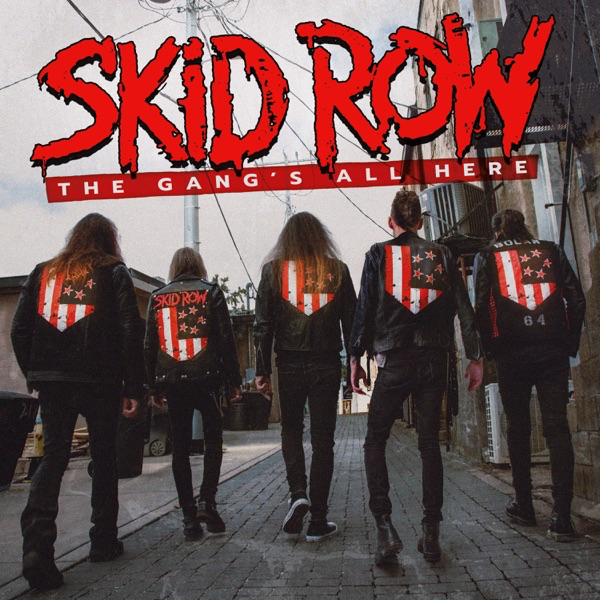 Art for The Gang's All Here by Skid Row
