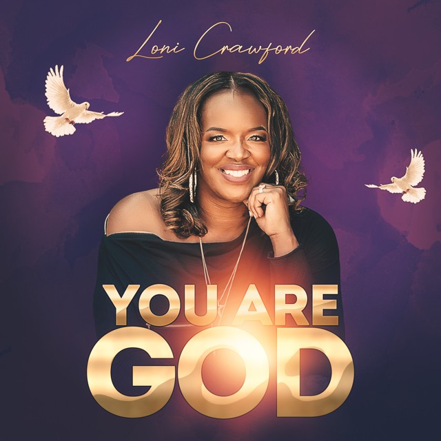 Art for Loni Crawford- You Are God  by Loni Crawford