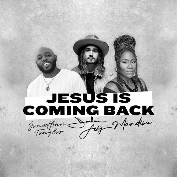 Art for Jesus Is Coming Back (feat. Mandisa & Jonathan Traylor) by Jordan Feliz