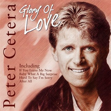 Art for Glory of Love by Peter Cetera