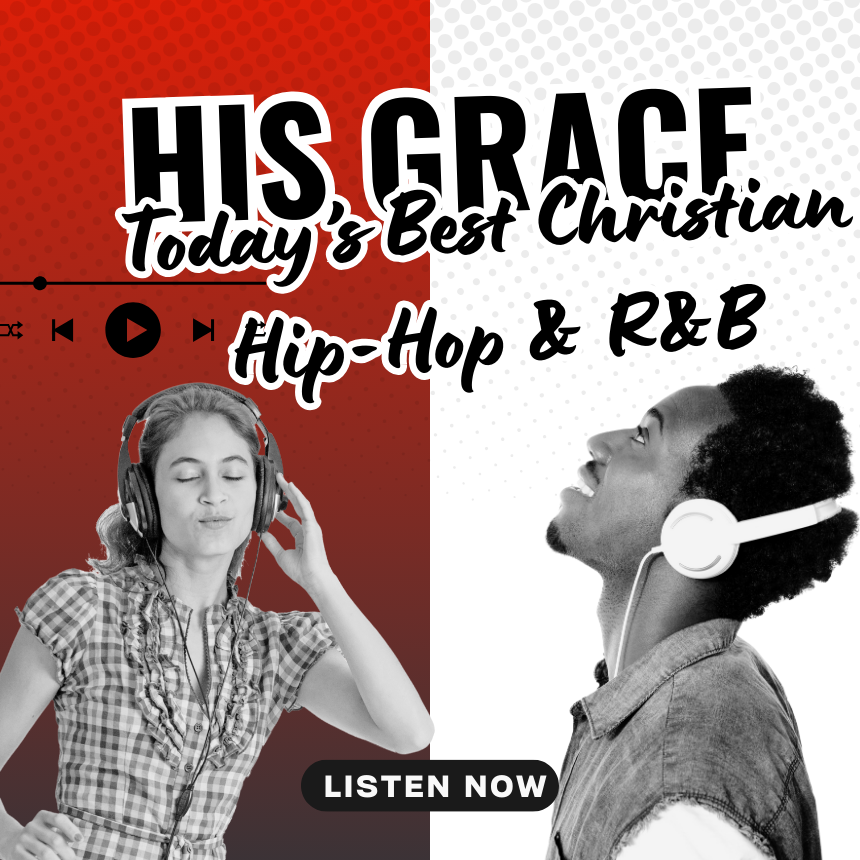 His Grace Today's Best Christian Hip-hop & R&B