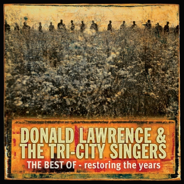 Art for The Best Is Yet To Come by Donald Lawrence & The Tri-City Singers