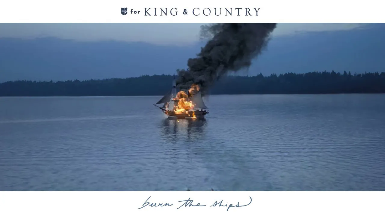 Art for Burn The Ships by for KING & COUNTRY