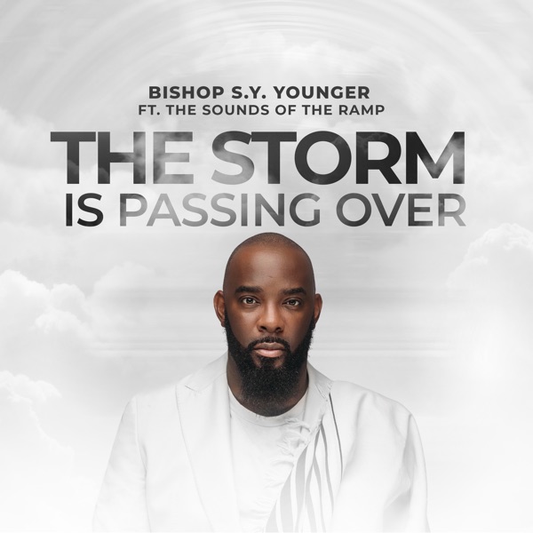 Art for The Storm Is Passing Over (feat. The Sounds of the Ramp & Korey Mickie) [Live] by Bishop S.Y. Younger