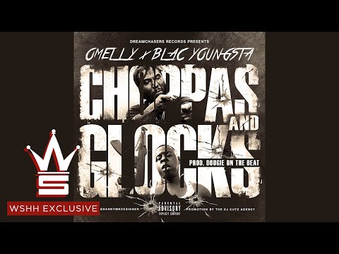 Art for CHOPPAS AND GLOCKS by Omelly "Choppas And Glocks" Feat. Blac Youngsta (WSHH Exclusive