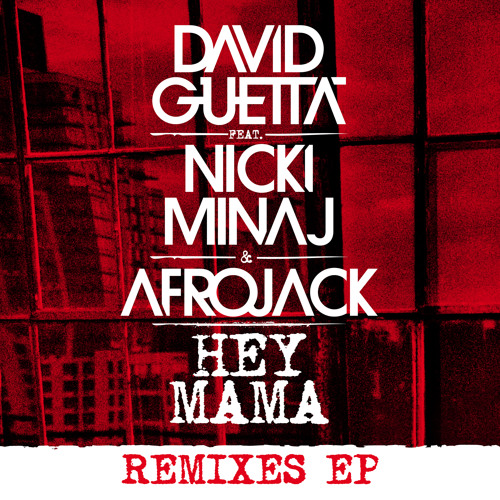 Art for Hey Mama (Afrojack Remix) (& Afrojack feat. Nicki Minaj And Bebe Rexha) by David Guetta