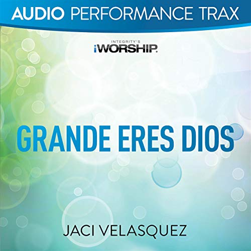 Art for Grande eres Dios [Original Key Trax With Background Vocals] by Jaci Velasquez