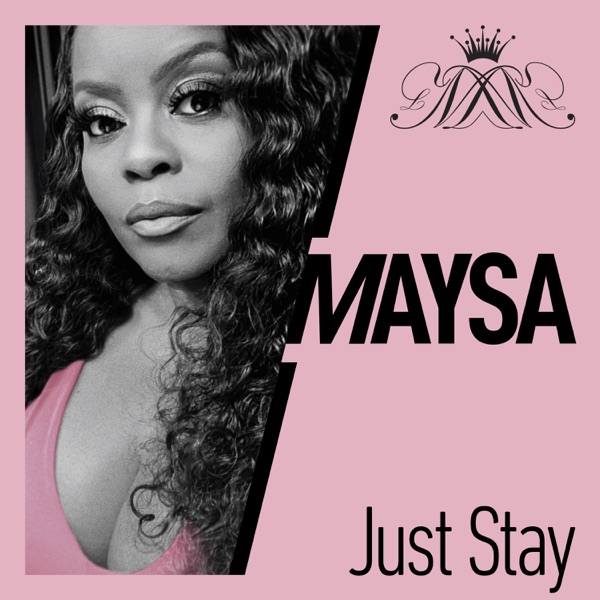 Art for Just Stay by Maysa