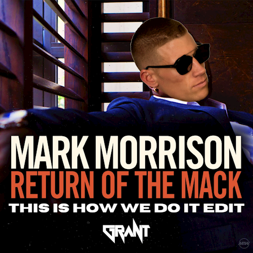 Art for Return Of The Mack X This Is How We Do It (DJ Grant Mashup Clean) by Mark Morrison X Montell Jordan