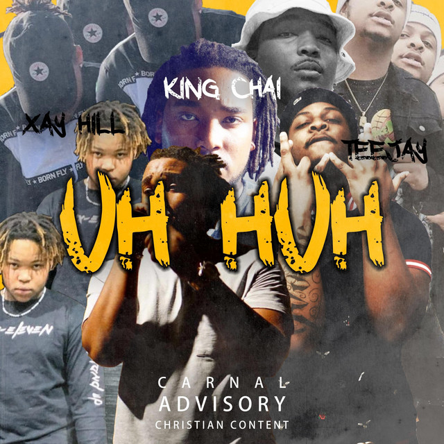 Art for Uh Huh by Xay Hill,King Chai,Teejay