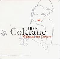 Art for My One and Only Love by John Coltrane