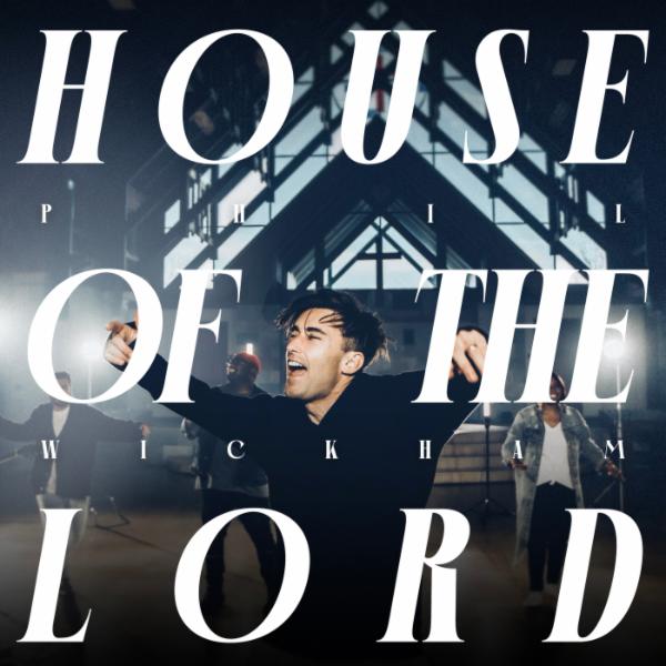 Art for House Of The Lord by Phil Wickham
