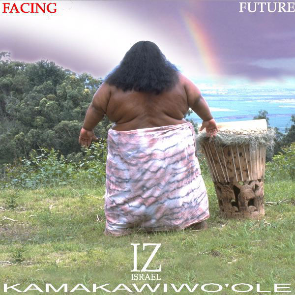 Art for Somewhere Over the Rainbow / What a Wonderful World by Israel Kamakawiwo'ole