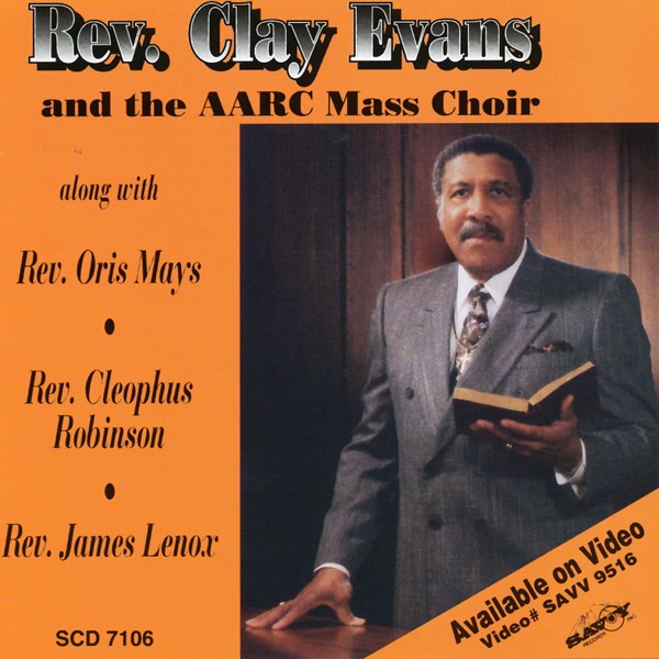 Art for Bring It To Jesus (feat. The AARC Mass Choir) by Rev. Clay Evans