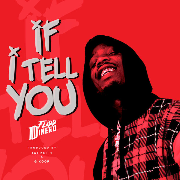Art for If I Tell You (Clean) by Flipp Dinero